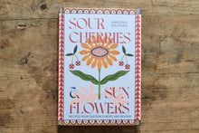 Load image into Gallery viewer, Sour Cherries & Sunflowers